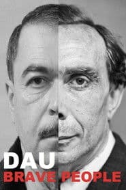 DAU. Brave People