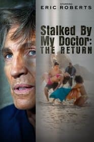 Stalked by My Doctor: The Return
