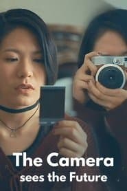 The Camera Sees The Future