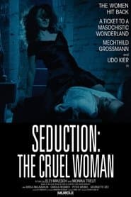 Seduction: The Cruel Woman