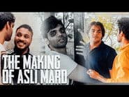 The Making of ASLI MARD ft. Raftaar & Ashish Chanchlani