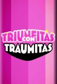 Triunfitas con Traumitas