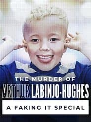 The Murder of Arthur Labinjo-Hughes: A Faking It Special