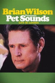 Brian Wilson Presents - Pet Sounds Live in London