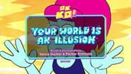 Your World Is an Illusion