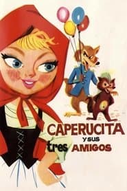 Caperucita y sus tres amigos