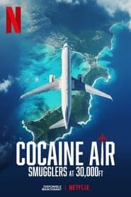 Cocaine Air: Smugglers at 30,000 Ft.