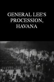 General Lee's Procession, Havana