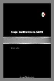 Droga: Maldito veneno
