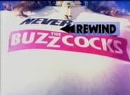 Never Rewind the Buzzcocks