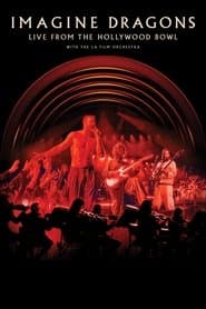 «Imagine Dragons: Live From The Hollywood Bowl»