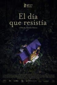 El día que resistía