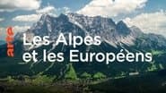 The Alps: A European Story