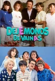 Dejémonos de vainas