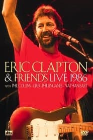 Eric Clapton and Friends: Live 1986