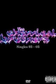 The Chemical Brothers - Singles 93-03