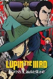 Lupin the IIIrd: Jigen's Gravestone