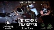 Prisoner Transfer (Part Four)
