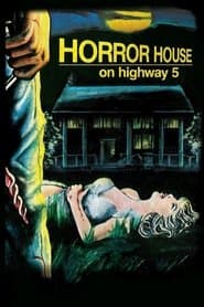 Horror House on Highway 5