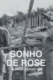 O Sonho de Rose: 10 Anos Depois