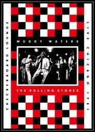Muddy Waters and The Rolling Stones: Live at the Checkerboard Lounge