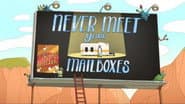 Never Meet Your Mailboxes