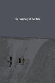 The Periphery of the Base