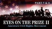 Eyes on the Prize (7 & 8): The Time Has Come/Two Societies