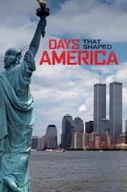 Days That Shaped America