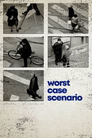 Worst Case Scenario