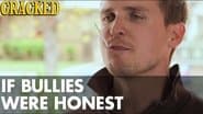 If Bullies Were Honest