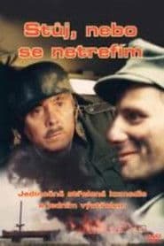 Stůj, nebo se netrefím