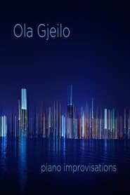 Ola Gjeilo - PIANO IMPROVISATIONS