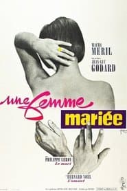 Une femme mariée: Suite de fragments d'un film tourné en 1964