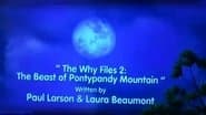 The Why Files 2: The Beast of Pontypandy