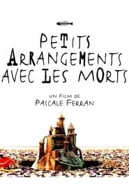 Petits arrangements avec les morts