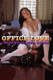 Office Love: Behind Closed Doors