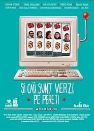 Și caii sunt verzi pe pereți