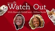 Watch Out with Hannah Stitfall and Gillian Burke