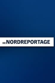 Die Nordreportage