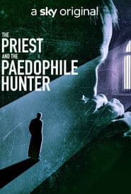 The Priest and The Paedophile Hunter