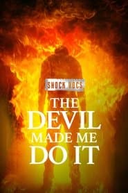 The Devil Made Me Do It