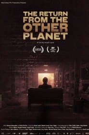 The Return from the Other Planet
