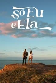 Só Eu e Ela