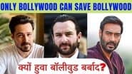 Now only Bollywood can save Bollywood