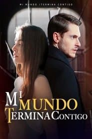 Mi Mundo Termina Contigo