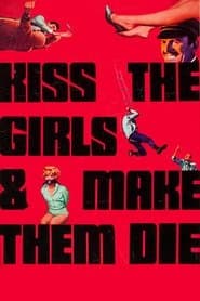 Kiss the Girls and Make Them Die