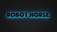 Robot Horse