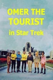 Omer the Tourist in Star Trek