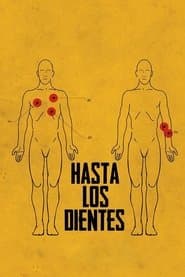 Hasta los Dientes